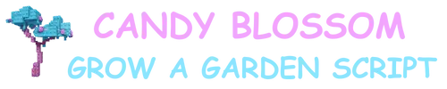 Best Grow a Garden Candy Blossom Script
